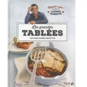ISBN SOLAR Les grandes tablées : les meilleures recettes collectif, laurent mariotte pas cher
