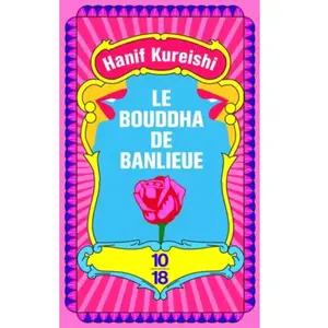ISBN 10 X 18 Le bouddha de banlieue Hanif Kureishi pas cher