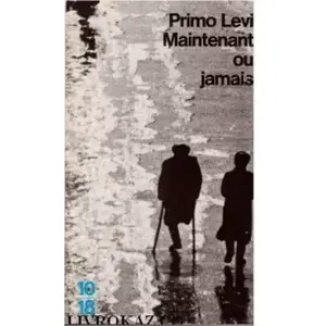 10/18 maintenant ou jamais primo levi pas cher