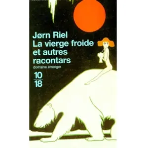 10 X 18 La vierge froide : et autres racontars Jorn Riel pas cher