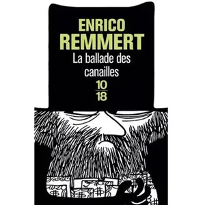 La ballade des canailles Enrico Remmert pas cher