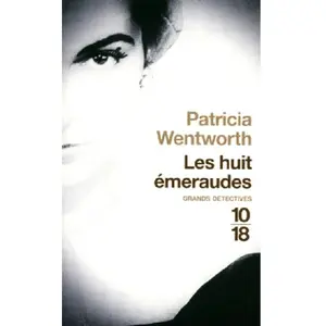 10/18 Les huit émeraudes Patricia Wentworth pas cher