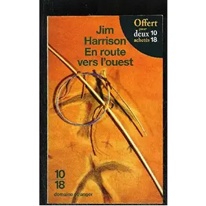 en route vers l'ouest jim harrison pas cher