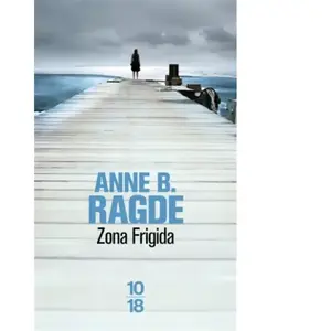 10 X 18 Zona frigida Anne Birkefeldt Ragde pas cher