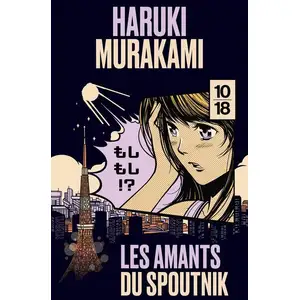 ISBN 10/18 Les amants du Spoutnik Haruki Murakami pas cher