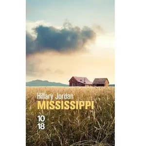 Mississippi - Hillary Jordan - 10/18 - Poche - Livre Poche pas cher