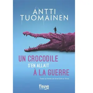 Comparateur de prix : Fleuve Noir Un crocodile s'en allait à la guerre