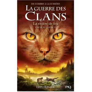 Comparateur de prix : Guerre des clans, Cycle VI - Tome 5 La rivière de feu (35)