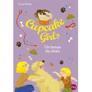 Pocket Jeunesse Cupcake Girls - Tome 27 Un temps de chien pas cher