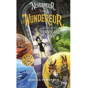 Nevermoor - tome 2 Le Wundereur - La Mission de Morrigane Crow Poche pas cher