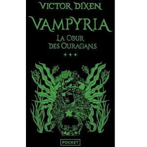 Pocket Vampyria - Livre 3 La Cour des Ouragans Poche pas cher