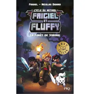Frigiel et Fluffy : cycle du Nether. Vol. 3. La forêt de Varogg pas cher