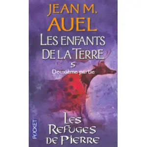 Pocket Les enfants de la Terre. Vol. 5. Les refuges de pierre. Vol. 2 Jean M. Auel pas cher