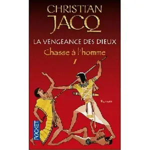 Pocket La vengeance des dieux. Vol. 1. Chasse à l'homme Christian Jacq pas cher