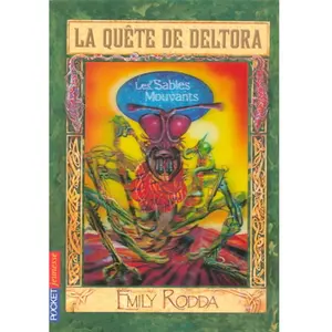 La quête de Deltora. Vol. 4. Les sables mouvants Emily Rodda pas cher