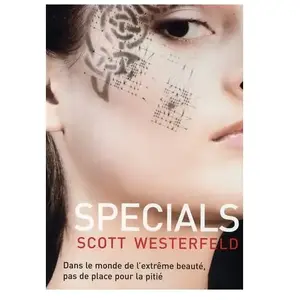 Uglies. Vol. 3. Specials Scott Westerfeld pas cher