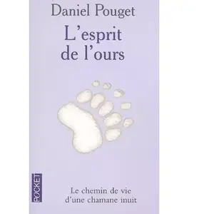 ***Livres*** L'esprit de l'ours. Croyances et magie inuit - Daniel Pouget pas cher