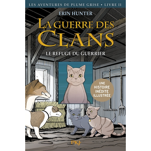 ISBN La guerre des clans. Les aventures de Plume Grise. Vol. 2. Le refuge du guerrier Dan Jolley, James L. Barry pas cher
