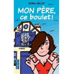***Livres*** Mon père, ce boulet Dora Heldt pas cher