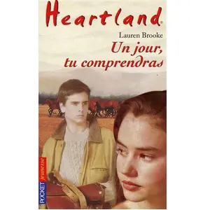 Heartland Tome VI : Un jour, tu comprendras... - Lauren Brooke pas cher
