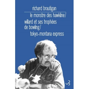 Comparateur de prix : Bourgois Romans 3 Le monstre des Hawkline / Willard et ses trophées de bowling / Tok