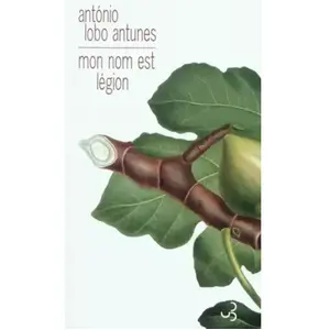 BOURGOIS Mon nom est légion Antonio Lobo Antunes pas cher