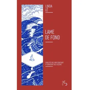 Lame de fond - Linda Lê - Bourgois - Poche - Roman Poche pas cher