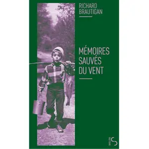 Mémoires sauvés du vent - Richard Brautigan - Bourgois - Poche - Roman Poche pas cher