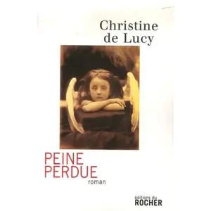 Peine perdue - Christine de Lucy pas cher