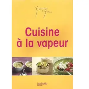 cuisine à la vapeur hachette pas cher