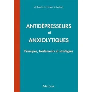 Maloine Antidépresseurs et anxiolytiques: Principes, traitements et stratégies pas cher