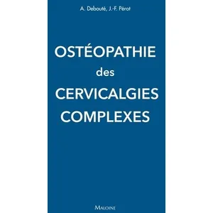 Maloine Osteopathie des cervicalgies complexes pas cher