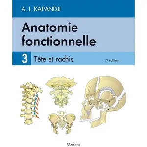 Comparateur de prix : Maloine Anatomie fonctionnelle. Vol. 3. Tête et rachis Adalbert Ibrahim Kapandji