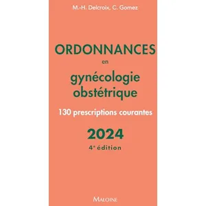 Maloine Ordonnances en gynécologie obstétrique 2024 pas cher