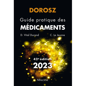 Maloine Guide pratique des médicaments : 2023 Philippe Dorosz pas cher