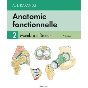 Comparateur de prix : Maloine Anatomie fonctionnelle. Vol. 2. Membre inférieur Adalbert Ibrahim Kapandji