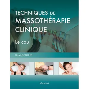 Maloine Techniques de massothérapie clinique - le cou pas cher