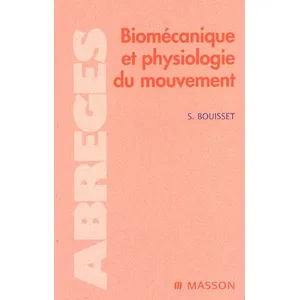 Elsevier Masson Biomécanique et physiologie du mouvement pas cher