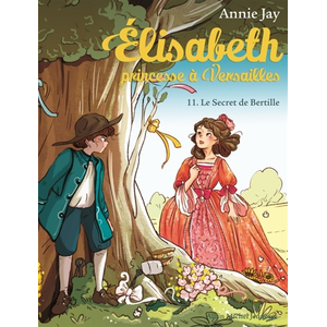 Comparateur de prix : Albin Michel Jeunesse Elisabeth T11 Le Secret de Bertille