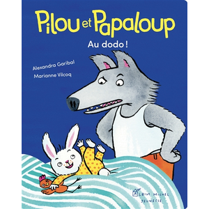 Comparateur de prix : Albin Michel Jeunesse Pilou et Papaloup - tome 2 - Au dodo !