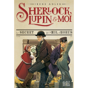 Albin Michel Jeunesse Sherlock, Lupin & moi T8 Le Secret de l'oeil d'Horus pas cher