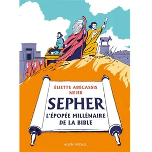 Albin Michel Sépher - L'épopée millénaire de la Bible pas cher