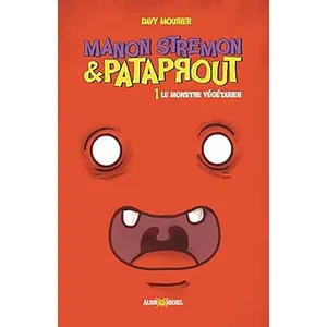 Albin Michel Manon Stremon & Pataprout. Vol. 1. Le monstre végétarien Davy Mourier pas cher