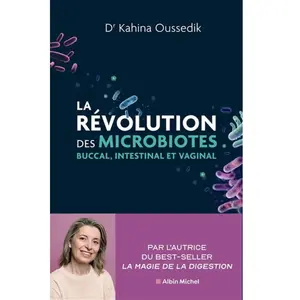 Albin Michel La Révolution des microbiotes - Buccal, intestinal, et vaginal (Broché) pas cher