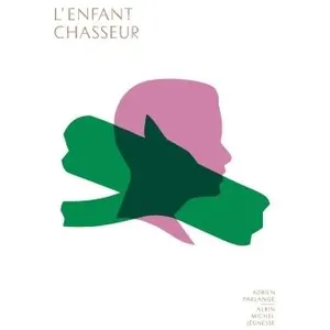 Albin Michel Jeunesse L'enfant Chasseur pas cher