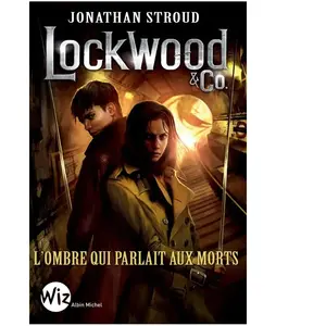 Albin Michel Jeunesse Lockwood et co t4 l ombre qui parlait aux morts pas cher