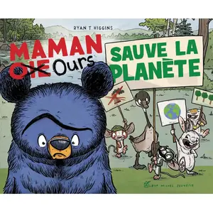 Maman Oie Ours sauve la planète ! pas cher
