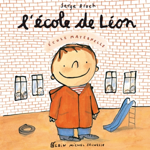 Albin Michel Jeunesse L'école de Léon Serge Bloch