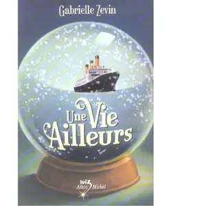 Une vie ailleurs Gabrielle Zevin pas cher