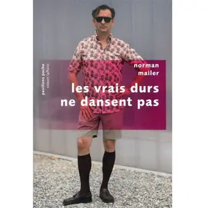 ***Livres*** Les vrais durs ne dansent pas Norman Mailer pas cher